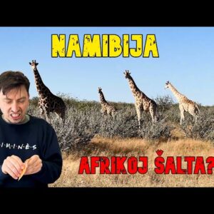 NAMIBIJA #1: KAIP SUPRAST ŠALTA?