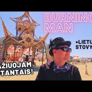 Į Burning Man! Pirmoji beprotybės diena. Kelionės dienoraštis.