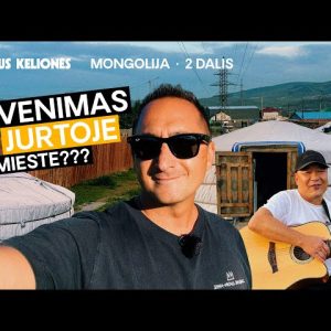 Orijaus kelionės. 7 sezonas, 2 laida. Mongolija, 2 dalis – kaip atrodo gyvenimas jurtoje
