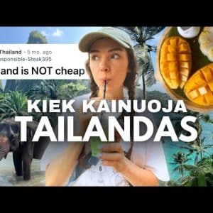 MŪSŲ IŠLAIDOS TAILANDE: ar tikrai jis toks pigus?