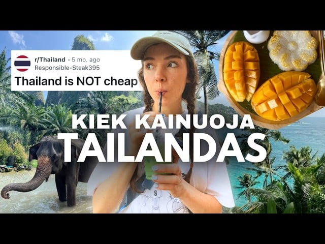 MŪSŲ IŠLAIDOS TAILANDE: ar tikrai jis toks pigus?