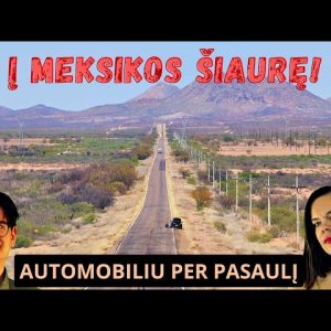 Važiuojam pavojingiausiais Meksikos keliais! | AŽ Automobiliu per pasaulį