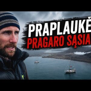 Praplaukėm pragaro sąsiaurį. Dabar šampanas Arktyje. Kas laukia toliau!?