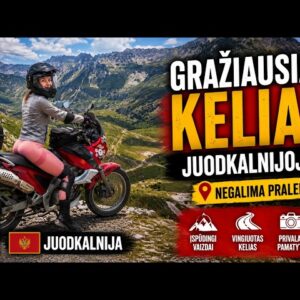 Jei lankysiesi Juodkalnijoje – nepraleisk šio kelio!   | 6 serija