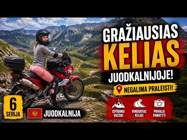 Jei lankysiesi Juodkalnijoje – nepraleisk šio kelio! | 6 serija